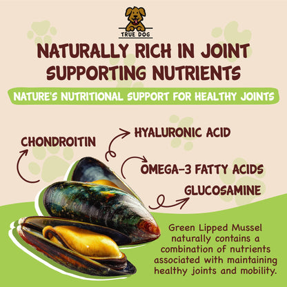True Dog graphic: Naturally rich in joint supporting nutrients: chondroitin, hyaluronic acid, omega-3 fatty acids, glucosamine.