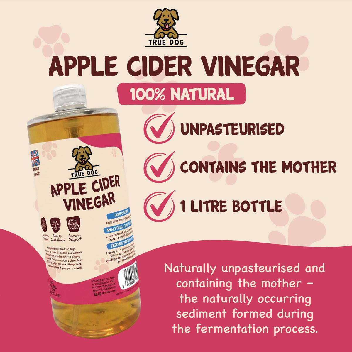 True Dog Apple Cider Vinegar graphic: 100% natural, unpasteurised, contains the mother, 1L bottle. 