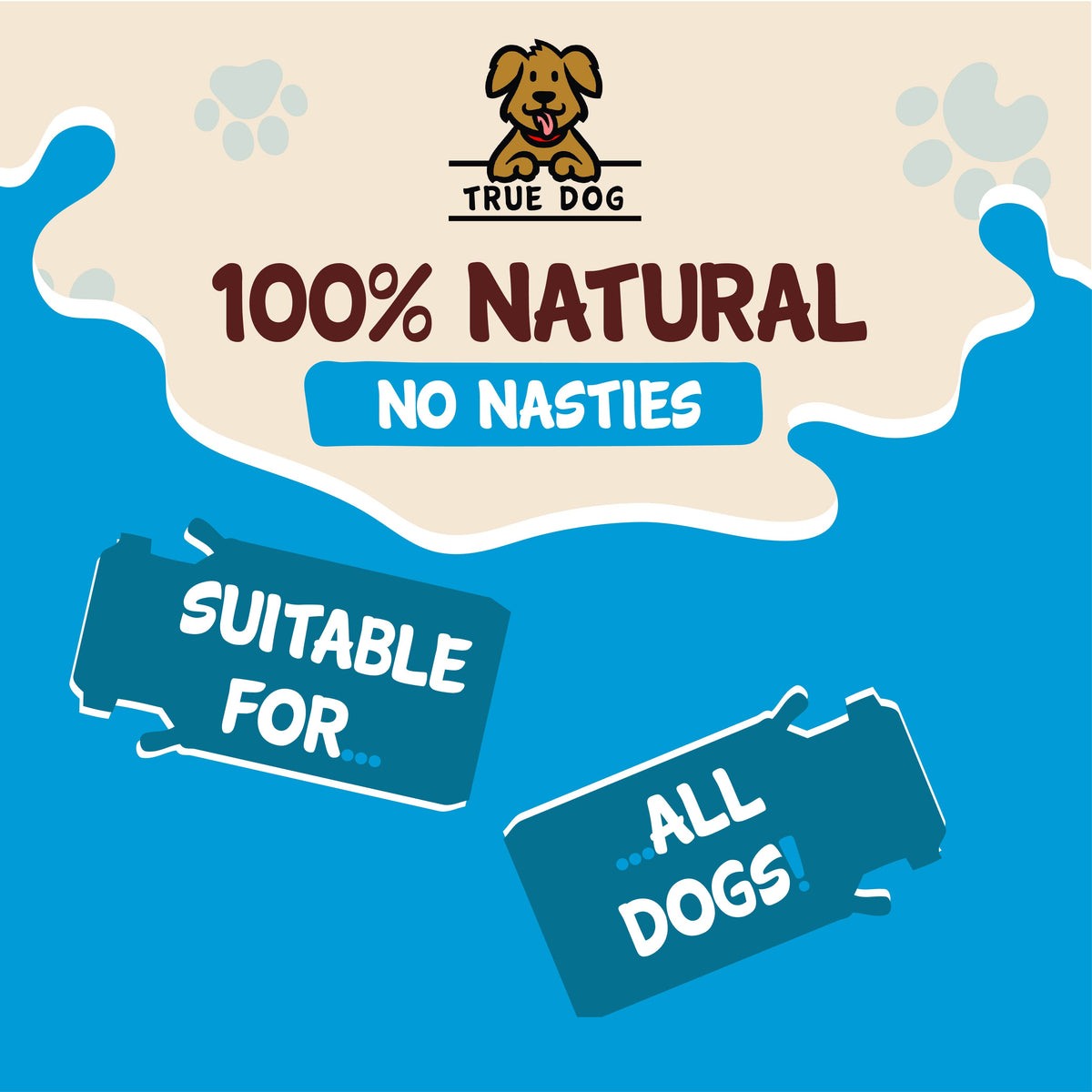 True Dog Goats Milk Powder Graphic: 100% natural, no nasties, suitable for all dogs. 