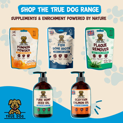 Shop the True Dog Range: Supplements and enrichment powered by nature, featuring Pumpkin Powder, Fish Bone Broth, Plaque Remover, Pure Hemp Seed Oil, and Scottish Salmon Oil.